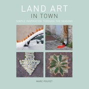 Cover of: Land Art In Town Simple Inspiration Through The Seasons