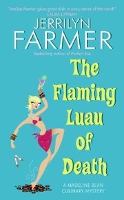 Cover of: The Flaming Luau Of Death A Madeline Bean Culinary Mystery by 