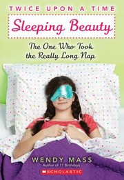 Cover of: Sleeping Beauty The One Who Took The Really Long Nap