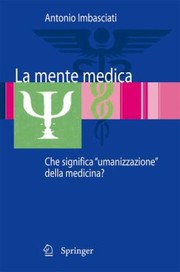 Cover of: La Mente Medica Che Significa Umanizzazione Della Medicina by 