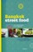 Cover of: Bangkok Street Food Cooking Traveling In Thailand