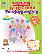 Cover of: First Grade Fundamentals Boost Your Childs Basic Academic Skills Over 200 Activities Reading Phonics Math Handwriting