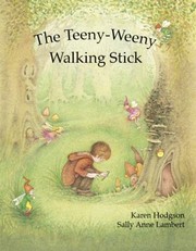 Cover of The Teenyweeny Walking Stick by Karen J. Hodgson