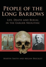 Cover of: People Of The Long Barrows Life Death And Burial In The Earlier Neolithic