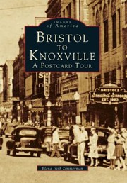 Cover of: Bristol to Knoxville
            
                Images of America Arcadia Publishing