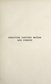 Miniature painters, British and foreign by J. J. Foster