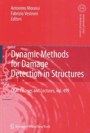 Cover of: Dynamic Methods for Damage Detection in Structures
            
                CISM International Centre for Mechanical Sciences