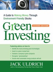 Cover of: Green Investing A Guide To Making Money Through Environmentfriendly Stocks by 