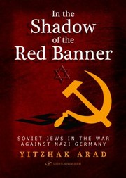 Cover of: In The Shadow Of The Red Banner Soviet Jews In The War Against Nazi Gemany by 