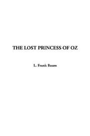 Cover of: Lost Princess of Oz, The by L. Frank Baum