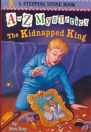Cover of: The Kidnapped King
            
                A to Z Mysteries Prebound