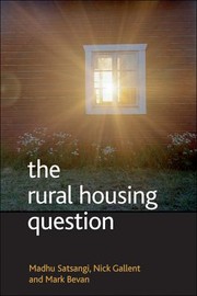 Cover of: The Rural Housing Question Communities And Planning In Britains Countrysides