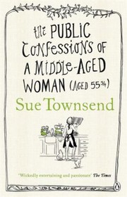 Cover of: The Public Confessions Of A Middleaged Woman