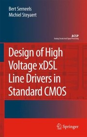 Cover of: Design Of High Voltage Xdsl Line Drivers In Standard Cmos by 