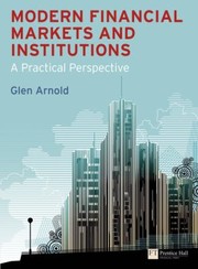 Cover of: Modern Financial Markets Institutions A Practical Perspective