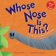 Cover of: Whose Nose Is This?: A Look at Beaks, Snouts, and Trunks (Whose Is It?)