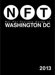 Cover of: Not For Tourists Guide To Washington Dc 2013