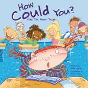 Cover of: How Could You?: Kids Talk About Trust (Kids Talk)