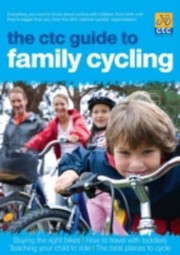 Cover of: The Ctc Guide To Family Cycling by Dan Joyce