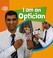 Cover of: I Am An Optician