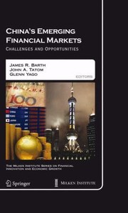 Cover of: Chinas Emerging Financial Markets
            
                Milken Institute Series on Financial Innovation and Economic