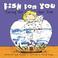 Cover of: Fish for You