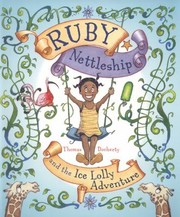 Cover of: Ruby Nettleship And The Ice Lolly Adventure by 