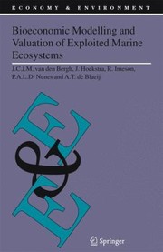 Cover of: Bioeconomic Modelling And Valuation Of Exploited Marine Ecosystems
