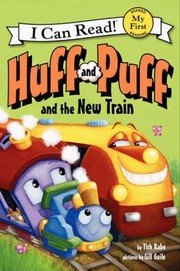 Cover of: Huff And Puff And The New Train