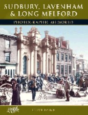 Cover of: Sudbury Lavenham And Long Melford Photographic Memories