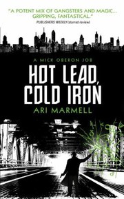 Cover of: Hot Lead Cold Iron A Mick Oberon Job