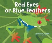 Cover of: Red Eyes Or Blue Feathers by Patricia M. Stockland
