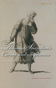 Thomas Sheridans Career And Influence An Actor In Earnest by Conrad Brunstrsm