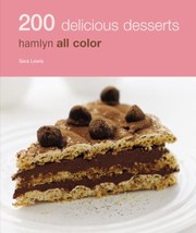Cover of: 200 Delicious Desserts