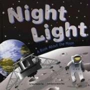 Cover of: Night Light: A Book About The Moon (Amazing Science)