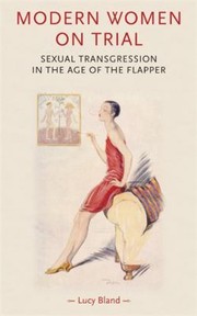 Cover of: Modern Women On Trial Sexual Transgression In The Age Of The Flapper