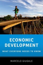Cover of: Economic Development Wentk What Everyone Needs To Know by 