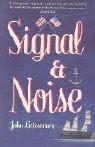 Cover of: Signal and Noise by John Griesemer