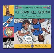 Cover of: Up, down, all around: a story of gravity