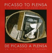 Cover of: Picasso To Plensa A Century Of Art From Spain