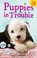 Cover of: Puppies In Trouble
