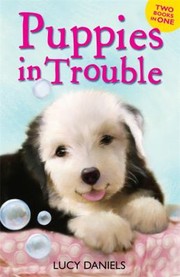 Puppies In Trouble by Lucy Daniels