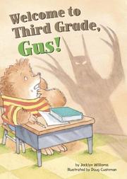 Cover of: Welcome to Third Grade, Gus! (Gus the Hedgehog) (Gus the Hedgehog)