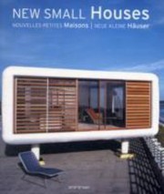 Cover of: New Small Houses Nouvelles Petites Maisons Neue Kleine Huser