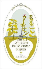 Cover of: Let Us Now Praise Famous Gardens