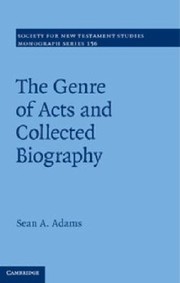 The Genre Of Acts And Collected Biography by Sean A. Adams