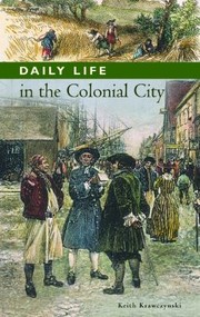 Cover of: Daily Life In The Colonial City by 