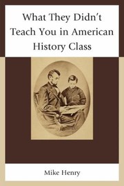 Cover of: What They Didnt Teach You In American History Class by 