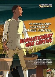 Cover of: The Prisonship Adventure Of James Forten Revolutionary War Captive