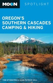 Cover of: Oregons Southern Cascades Camping Hiking